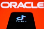 ByteDance, Tik Tok, oracle buys tik tok s american operations what does it mean, Tik tok