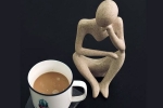 Caffeine Vs Stress, Caffeine Vs Stress latest breaking, the science behind caffeine and stress, Caffeine