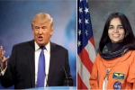 Kalpana chawla, Kalpana chawla, us president donald trump hails kalpana chawla as american hero, Kalpana chawla Kalpana chawla, Kalpana chawla, us president donald trump hails kalpana chawla as american hero, Kalpana chawla