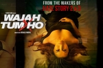 2016 Hindi movies, latest stills Wajah Tum Ho, wajah tum ho hindi movie, Sherlyn chopra