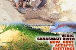 Saraswati river, Hinduism, holy saraswati river sprouts to life after 4 000 years, Saraswati river